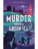 Murder Under a Green Sea - 9781912624164-thumb
