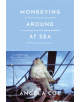 Monkeying Around at Sea - 9781912881147-thumb