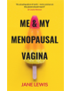 ME & MY MENOPAUSAL VAGINA - 9781916446700-thumb