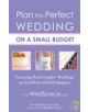 Plan the Perfect Wedding on a Small Budget - 9781936061266-thumb