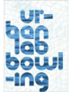 UrbanLab: Bowling - 9781940743134-thumb