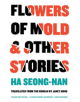 Flowers Of Mold & Other Stories - 9781940953960-thumb