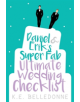 Daniel & Eriks Super Fab Ultimate Wedding Checklist - 9781941530825-thumb
