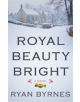 Royal Beauty Bright - 9781943075607-thumb