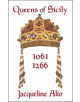 Queens of Sicily 1061-1266 - 9781943639144-thumb