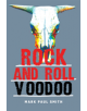 Rock and Roll Voodoo - 9781945448324-thumb