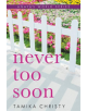 Never Too Soon - 9781945448430-thumb