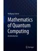 Mathematics of Quantum Computing - 9783030123574-thumb