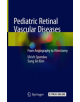Pediatric Retinal Vascular Diseases - 9783030137007-thumb