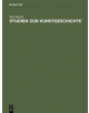 Studien zur Kunstgeschichte - 9783111135335-thumb