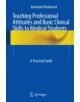 Teaching Professional Attitudes and Basic Clinical Skills to Medical Students - 9783319200880-thumb