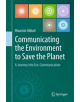 Communicating the Environment to Save the Planet - 9783319760162-thumb