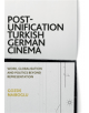 Post-Unification Turkish German Cinema - 9783319877938-thumb