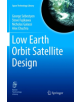 Low Earth Orbit Satellite Design - 9783319885797-thumb