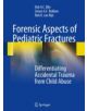 Forensic Aspects of Pediatric Fractures - 9783540787150-thumb