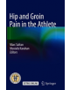 Hip and Groin Pain in the Athlete - 9783662586983-thumb