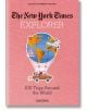 The New York Times Explorer. 100 Trips Around the World - Barbara Ireland - Жена, Мъж - TASCHEN - 9783836584173-thumb