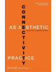 Connectivity as Aesthetic Practice - 9783837637250-thumb