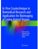 In Vivo Cryotechnique in Biomedical Research and Application for Bioimaging of Living Animal Organs - 9784431566847-thumb