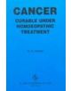 Cancer Curable Under Homoeopathic Treatment - 9788170216568-thumb