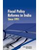 Fiscal Policy Reforms in India Since 1991 - 9788177083460-thumb