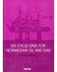 Life Cycle Data for Norwegian Oil & Gas - 9788251911757-thumb