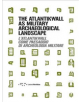 The Atlantikwall as military archaeological landscape - 9788862422635-thumb