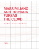 Massimiliano and Doriana Fuksas: The Cloud - 9788899534516-thumb