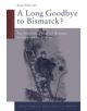 A Long Goodbye to Bismarck? - 9789089642349-thumb