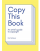 Copy This Book, An Artist's Guide to Copyright - 9789491677939-thumb