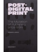 Post-Digital Print, The Mutation of Publishing since 1894 - 9789491677946-thumb