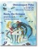 Октоподът Роки и Елиза. Rocky the Octopus and Eliza - Цветелина Спиридонова - Момиче, Момче - Кибеа - 9789544749460-thumb