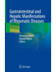 Gastrointestinal and Hepatic Manifestations of Rheumatic Diseases - 9789811365232-thumb
