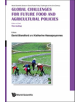 Global Challenges For Future Food And Agricultural Policies - 9789813235397-thumb