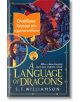 A Language of Dragons - С. Ф. Уилямсън - Жена, Мъж, Момиче, Момче - Ибис - ALANGUAGEOFDRAGONS-1-thumb
