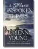 A Sea of Unspoken Things - Adrienne Young - Жена, Мъж - Quercus Publishing - 9781529433678-thumb