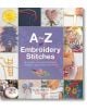 A-Z of Embroidery Stitches - Колектив - Жена - Search Press - 9781782211617-1-thumb