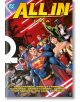 На корицата на комикса на DC „Сагата „All In““ героите от Лигата на справедливостта – Супермен, Батман и Чудо-жената – заемат героични пози на яркочервен фон, а над тях се изписва заглавието в наситено жълто.-2-thumb