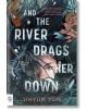 Корицата на книгата "И реката я повлече надолу" (издание за експорт) от Джихюн Юн с лице и коса на жена, потопена в тъмна вода с цветя и вихрени шарки, предизвикваща призрачно, мистериозно настроение на бавно разгарящ се ужас и родова магия.-thumb