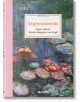 Корицата на книгата "Изкуство за всички импресионисти" е с жива картина на водни лилии, вдъхновена от Моне. Тази книга по история на изкуството е публикувана от TASCHEN.-1-thumb