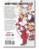 На задната корица на Astro Royale, Vol. 2 са изобразени двама герои в аниме стил със светеща златна енергия, което подсказва за битките на якудза със свръхспособности, както и резюме на историята, лого на издателството, цени и ISBN.-2-thumb