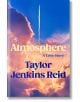 Atmosphere - Taylor Jenkins Reid - Жена, Мъж - Cornerstone - 9781529152975-thumb
