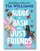 Audre and Bash Are Just Friends - Tia Williams - Жена, Мъж, Момиче, Момче - Quercus Publishing - 9781529426212-thumb