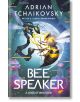 Bee Speaker - Adrian Tchaikovsky - Жена, Мъж - Bloomsbury - 9781035901456-thumb