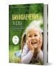 Билколечение за деца е българска книга с корица на усмихнато момиче върху трева, съдържаща бабини рецепти и съвети за лечебни растения при деца в зелено-жълти тонове.-1-thumb