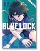 Корицата на Blue Lock, Vol. 28, в аниме стил показва сериозен човек в синьо спортно облекло, приклекнал с ръце на земята и тежки метални вериги около ръцете, което пресъздава темата за интензивния футбол в мангата.-thumb