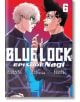 Корицата на Blue Lock: Епизод Наги, том 6 представя двама напрегнати млади мъже в еднакви тъмни футболни фланелки, които се изправят един срещу друг, улавяйки енергията на високите залози на тази хитова футболна манга и аниме адаптация с удебелен текст на-thumb