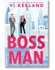 Bossman - Vi Keeland - Жена, Мъж - Sourcebooks, Inc - 9781464237133-thumb