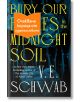 Корицата на книгата Bury Our Bones in the Midnight Soil е със смел жълт текст на тъмен цветен фон и оранжев български стикер, на който е отбелязано, че се очаква корица от издателството.-thumb