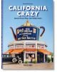 Корица на книгата с винтидж снимка на гигантска крайпътна сграда с форма на чайник и удебелен текст: California Crazy American Pop Architecture, 45th Edition. Сградата рекламира сладолед, малц и сандвичи.-1-thumb